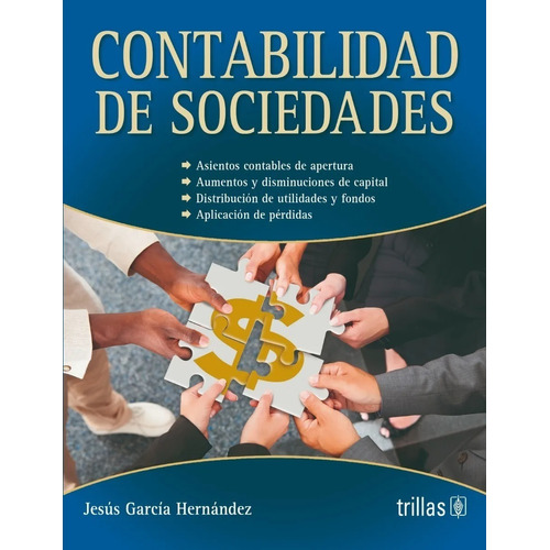 Contabilidad De Sociedades, De Garcia Hernandez, Jesus. Editorial Trillas, Tapa Blanda En Español, 2022