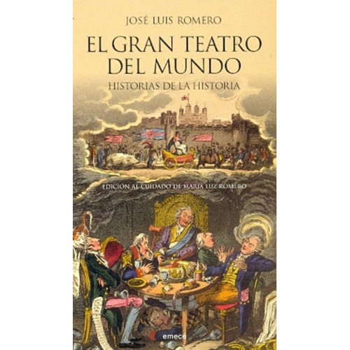 El Gran Teatro Del Mundo - José Luis Romero Ruíz