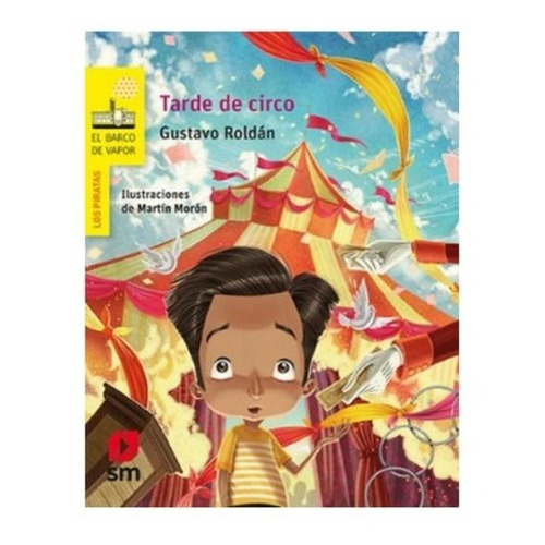 Tarde De Circo - Serie Los Piratas - Sm Ediciones