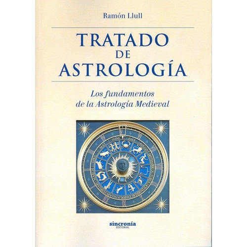 Tratado De Astrologia - Llull,ramon