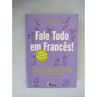 Livro: Fale Tudo Em Francês! - Nancy Alves