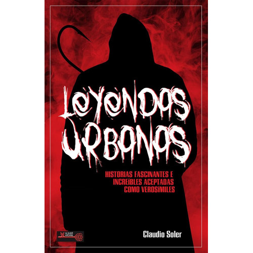 Leyendas Urbanas, De Claudio Soler. Editorial Ediciones Robinbook, S.l., Tapa Blanda En Español