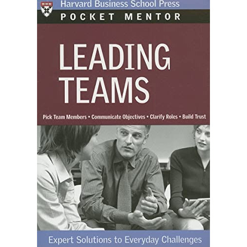 Leading Teams: Expert Solutions To Everyday Challenges (pocket Mentor), De Review, Harvard Business. Editorial Harvard Business Review Press, Tapa Blanda En Inglés