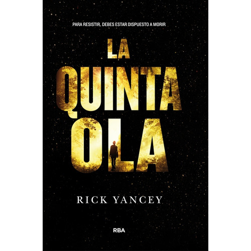 La Quinta Ola / Rick Yancey