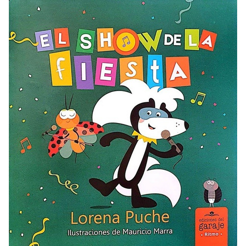 El Show De La Fiesta - Autor, De Autor. Editorial Ediciones Del Garaje En Español