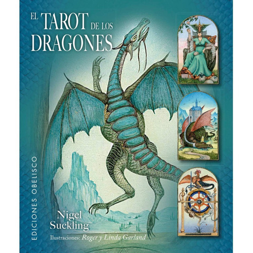 Tarot De Los Dragones, El (libro+cartas), De Suckling, Nigel. Editorial Ediciones Obelisco, Tapa Dura En Español, 2018