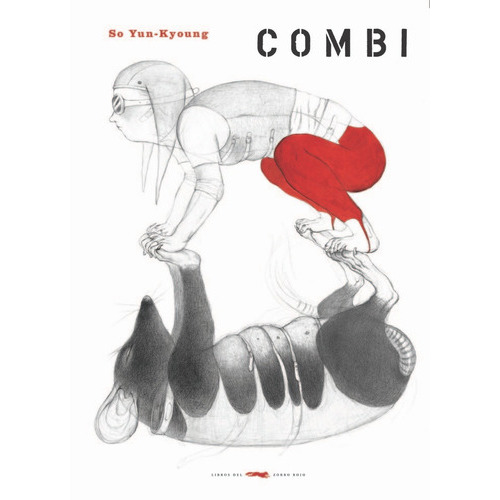 Combi, De So Yun-kyoung. Editorial Libros Del Zorro Rojo, Tapa Dura En Español