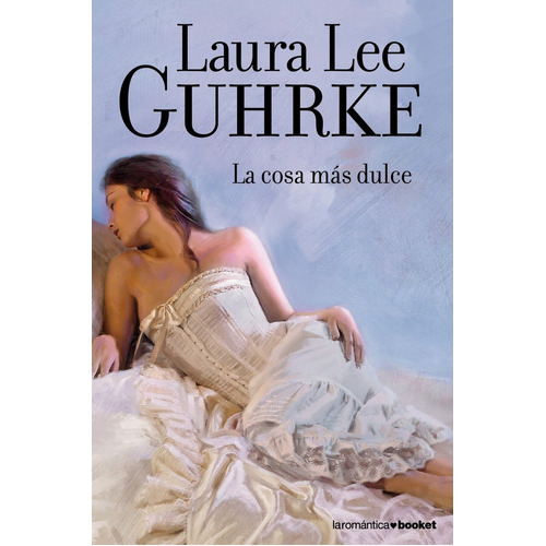 La Cosa Mãâ¡s Dulce, De Guhrke, Laura Lee. Editorial Booket, Tapa Blanda En Español