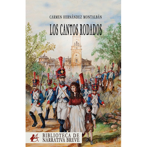 Los Cantos Rodados, De Carmen Hernández Montalbán. Editorial Adarve, Tapa Blanda En Español, 2022