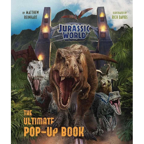 Jurassic World: The Ultimate Pop-up Book, De Matthew Reinhart. Editorial Insight Editions, Tapa Dura, Edición 2021 En Inglés, 2021