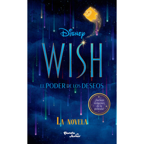 Wish. La Novela: No, de Disney., vol. 1. Editorial Planeta Infantil, tapa pasta blanda, edición 1 en español, 2023