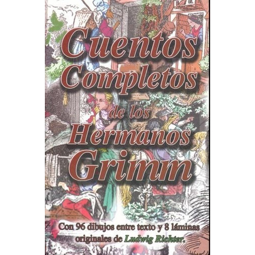 Cuentos Completos De Los Hermanos Grimm, De Hermanos Grimm. Editorial Berbera, Tapa Blanda En Español