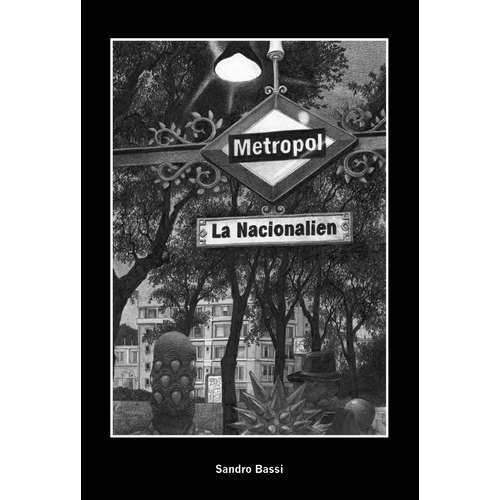 La Nacionalien, de Bassi, Sandro. Editorial Alboroto Ediciones, tapa dura en español, 2019