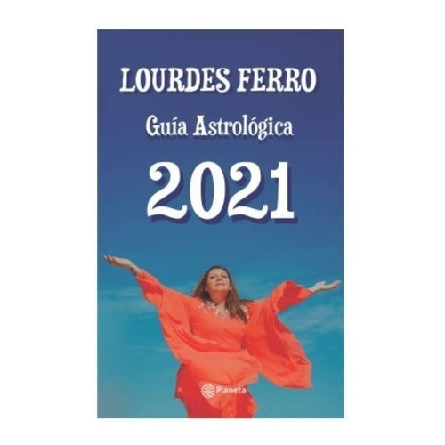 Guia Astrologica 2021 - Lourdes Ferro
