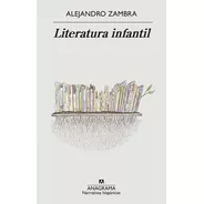 Libro Literatura Infantil - Alejandro Zambra - Anagrama