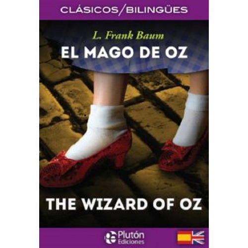 El Mago De Oz - L. Frank Baum - Bilingüe