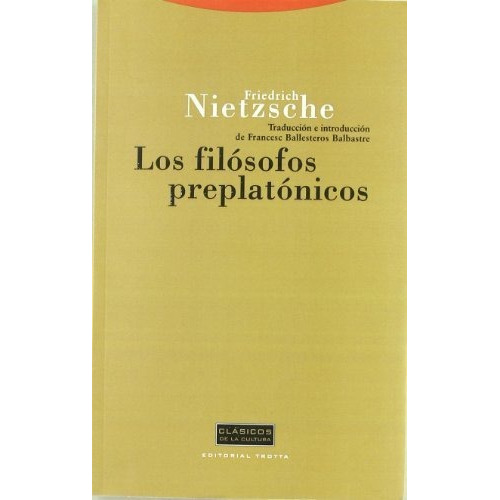 Filosofos Preplatonicos, Los - Friedrich Nietzsche