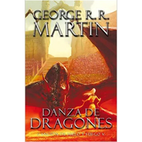 Danza De Dragones (canción De Hielo Y Fuego 5), De Martin, George R. R.. Editorial Plaza & Janes, Tapa Blanda En Español