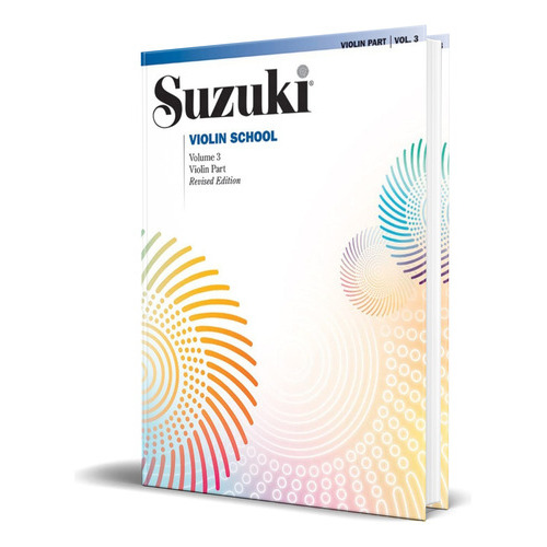 Suzuki Violin School Vol.3, de SHINICHI SUZUKI. Editorial Alfred Music, tapa blanda en español, 2008