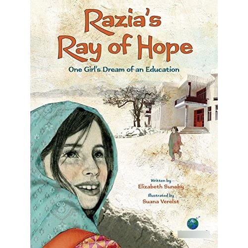 Raziaøs Ray Of Hope: One Girløs Dream Of An Education (citizenkid), De Suneby, Elizabeth. Editorial Kids Can Press, Tapa Blanda En Inglés