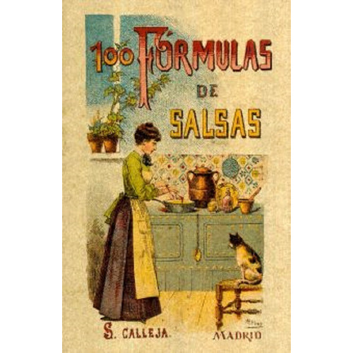 Libro: 100 Formulas De Salsas (edicion Facsimilar)