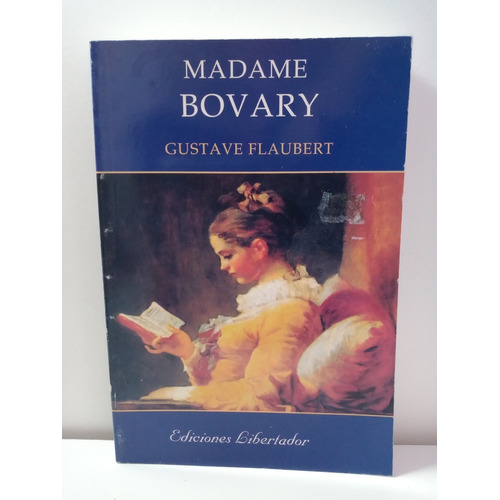 Madame Bovary - Gustave Flaubert - Libertador*