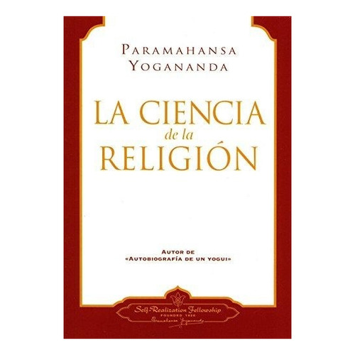 Ciencia De La Religion - Paramahansa Yogananda - Self Libro