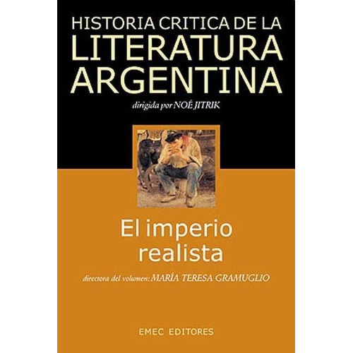 Historia Critica De La Literatura Argentina T.6 Imperio Rea