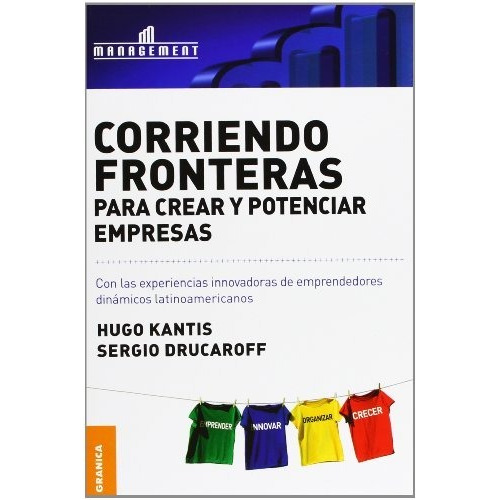 Corriendo Fronteras Para Crear Y Potenciar Empresas