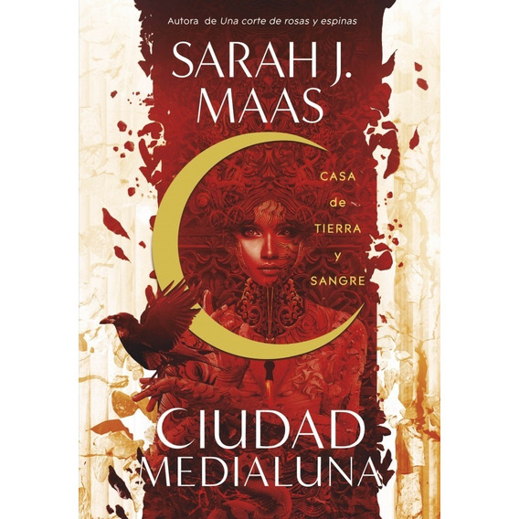 Casa De Tierra Y Sangre Ciudad Medialuna / Sarah Maas (envío