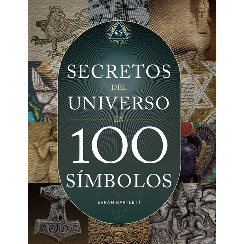 Secretos Del Universo En 100 Símbolos  Sarah Bartlett