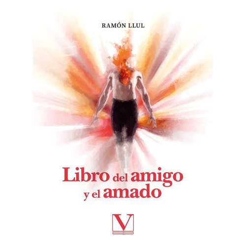 Libro Del Amigo Y Del Amado, De Llull, Ramon. Editorial Verbum, S.l., Tapa Blanda En Español
