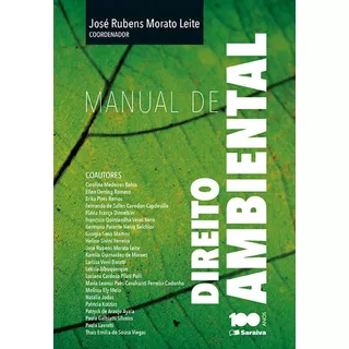 Manual De Direito Ambiental - 1ª Edição De 2015, De Leite, José Rubens Morato. Editora Saraiva Educação S. A., Capa Mole Em Português, 2015
