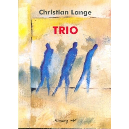 Trio - Christian Lange, De Christian Lange. Editorial Ed. Simurg En Español