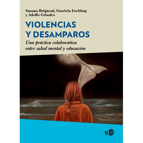 Violencia Y Desamparos - Ned Ediciones 