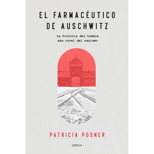 El Farmaceutico De Auschwitz - Posner, Patricia (hardback)