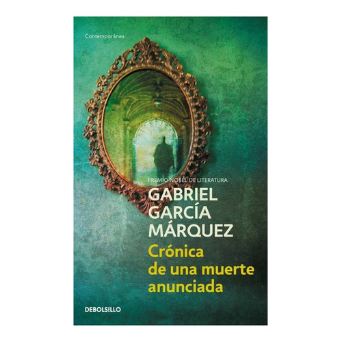 Crónica De Una Muerte Anunciada, De Gabriel García Márquez. Editorial Debols!llo, Tapa Blanda En Español, 2023