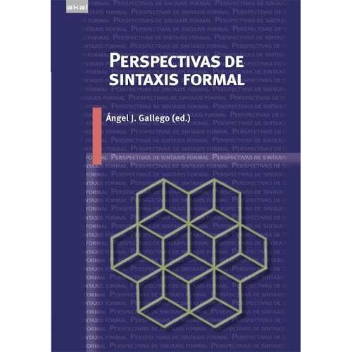Perspectivas De Sintaxis Formal, Gallego, Ed. Akal