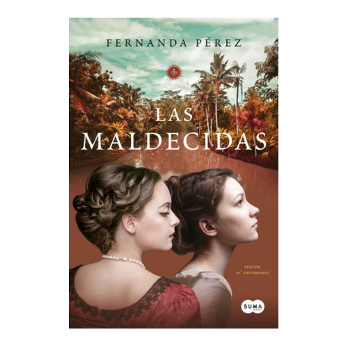 Libro Las Maldecidas - Fernanda Pérez - Suma De Letras