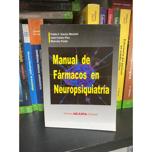 Garcia Merletti Manual De Farmacos En Neuropsiquiatría