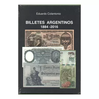 Catalogo De Billetes De Argentina, Años 1884 Al 2016, Nuevo.