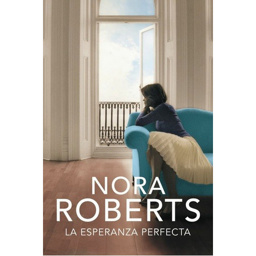 La Esperanza Perfecta, De Roberts, Nora. Editorial Plaza & Janes, Tapa Blanda En Español, 2013
