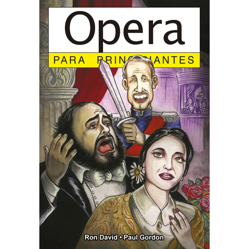 Opera Para Principiantes (36) - David/gordon (libro)