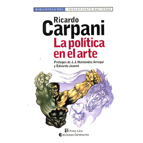La Politica En El Arte Ricardo Carpani Editorial Continente