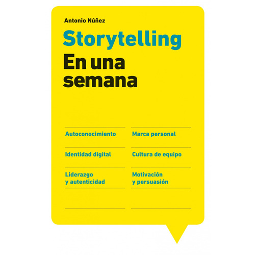 Storytelling en una semana, de Nuñez, Antonio. Serie Fuera de colección Editorial Gestión 2000 México, tapa blanda en español, 2014
