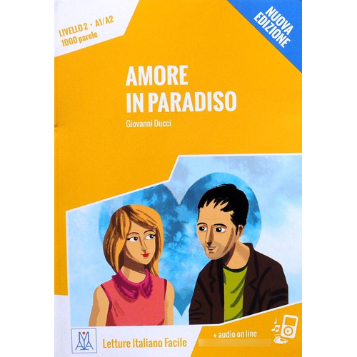 Amore In Paradiso - Libro + Audio Online - Alma Edizioni