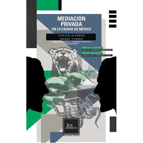 Mediación Privada En La Ciudad De México / 2 Ed., De Ongay Flores, Carlos Alfredo. Editorial Ius Literatus, Tapa Rustica En Español