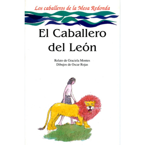 Caballero Del Leon, El - Graciela Montes (version