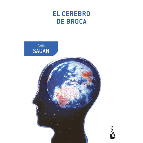 El cerebro de Broca, de Carl Sagan. Serie Drakontos bolsillo, vol. 0. Editorial Booket Paidós México, tapa pasta blanda, edición 1 en español, 2019