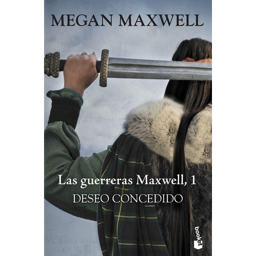 Libro Deseo Concedido [ Guerreras Maxwell 1 ] Megan Maxwell